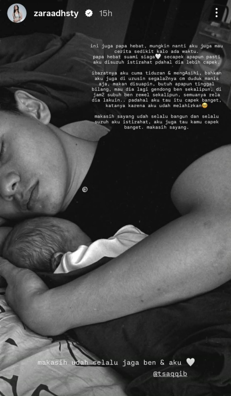 Curhatan Zara tentang sikap suaminya sebagai ayah dan suami. Foto: Dok. Instagram @zaraadhsty